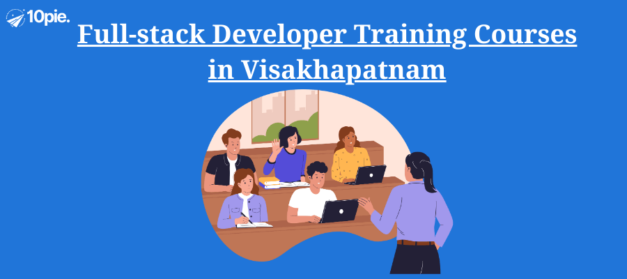 Full-stack developer training courses in Visakhapatnam